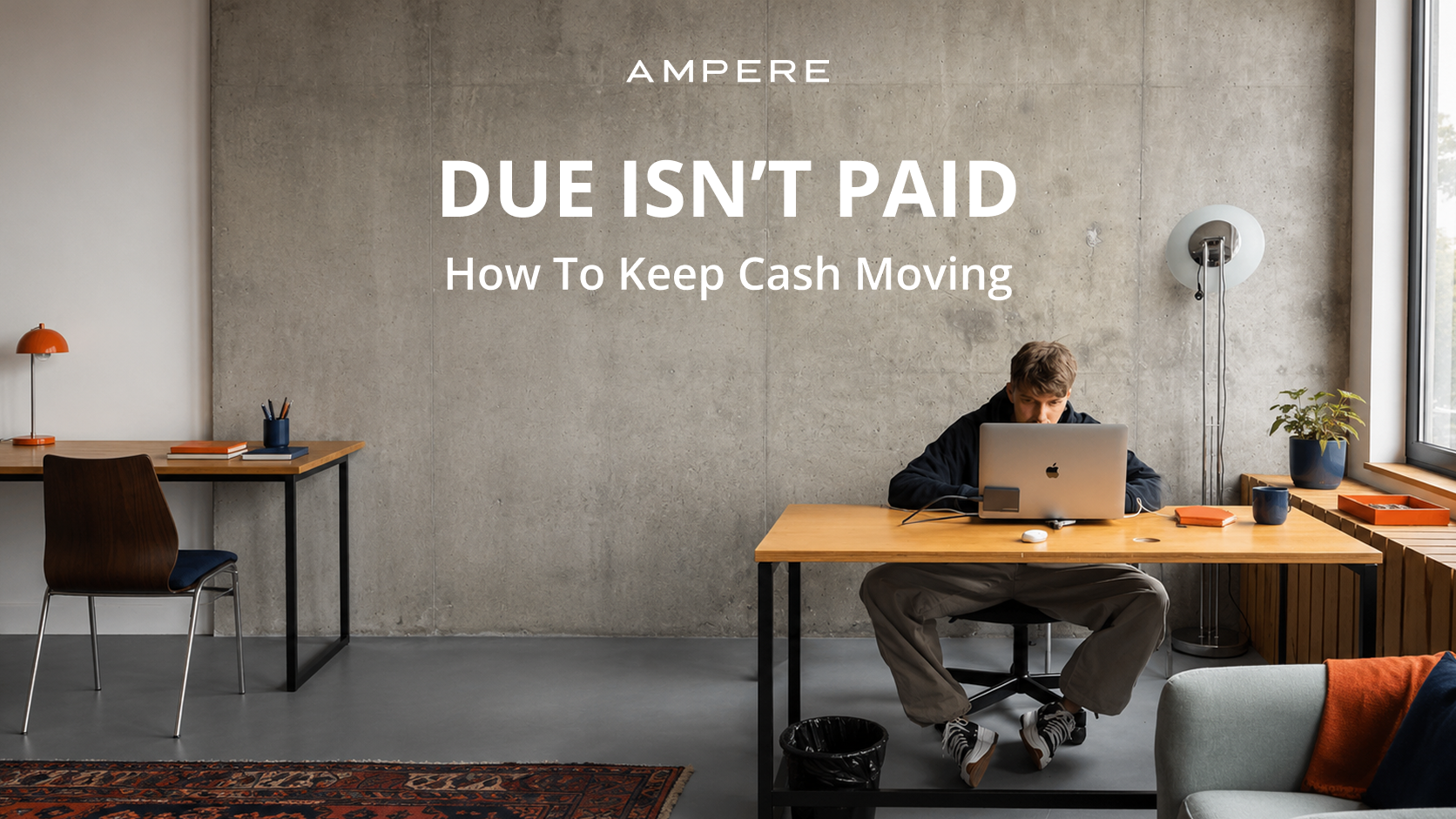 The money’s late, not gone: ways to improve cash flow in a slow month