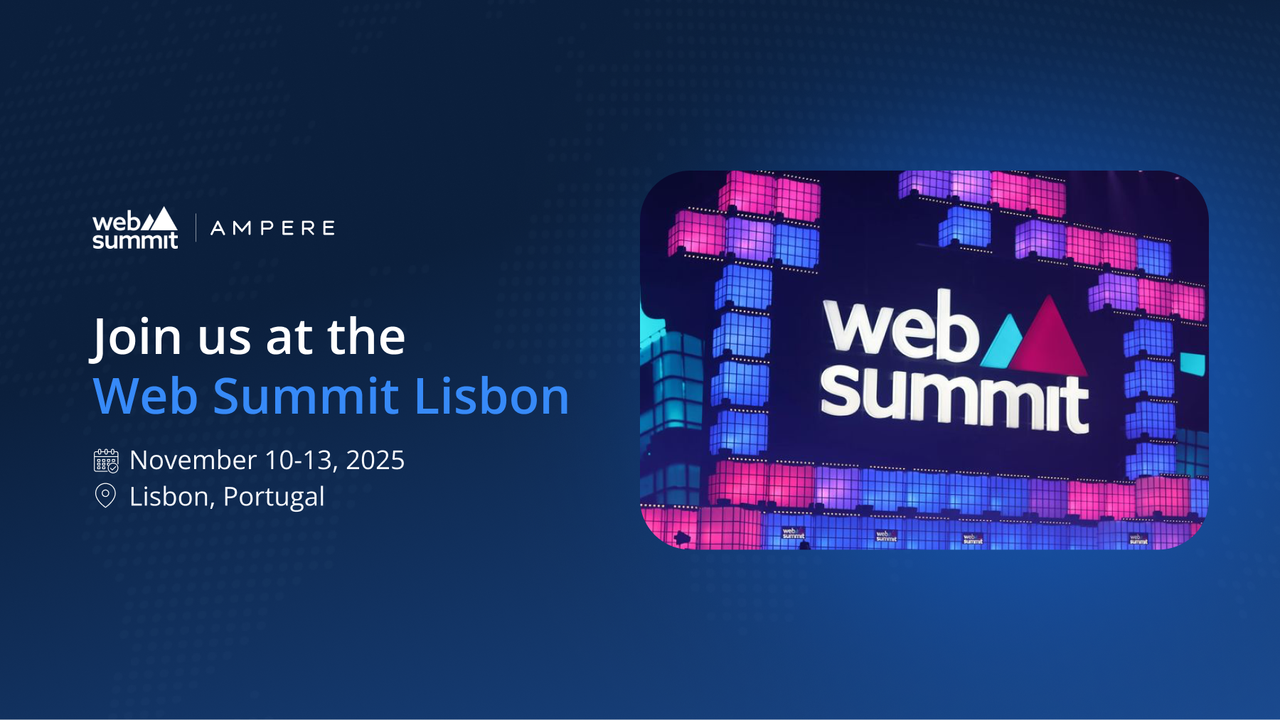 Ampere at Web Summit 2025: What Happens When Founders Build the Infrastructure Themselves